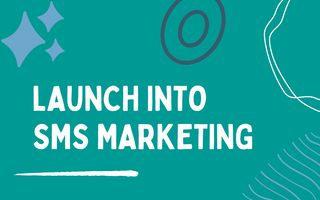 Essential Steps to Launching into SMS Marketing