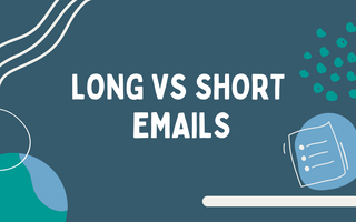 Long vs Short Emails: Which one works better?