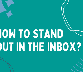 How To Stand Out in the Inbox