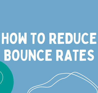 High bounce rates? Here's how to reduce them!