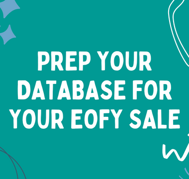 Prep your database for a strong End of Financial Year sale