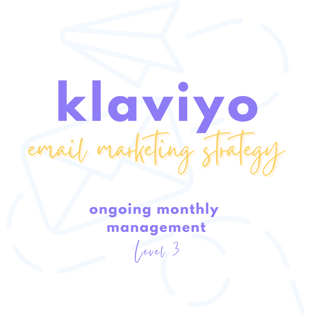 Monthly Management - Level 3 - Email By Design